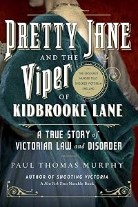 Pretty Jane and the Viper of Kidbrooke Lane by Paul Thomas Murphy