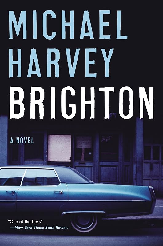 Brighton: A Novel by Michael Harvey