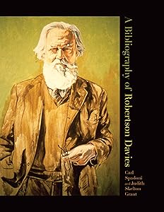 A Bibliography of Robertson Davies by Carl Spadoni