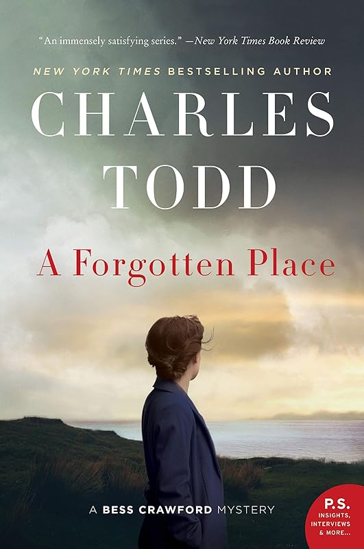 A Forgotten Place: A Bess Crawford Mystery (Bess Crawford Mysteries Book 10) by Charles Todd