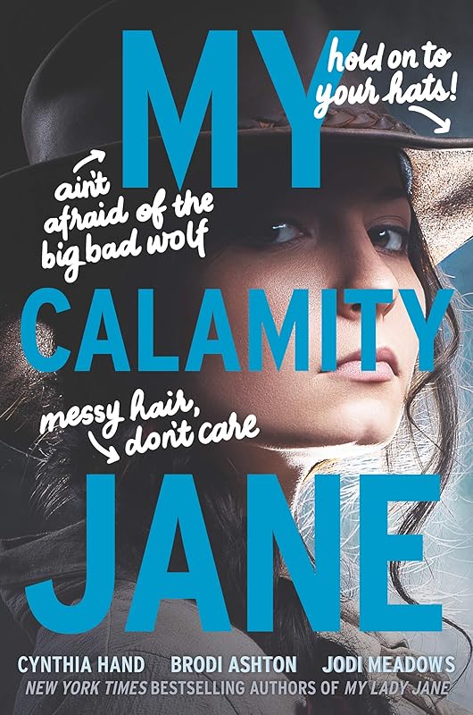 My Calamity Jane (The Lady Janies) by Cynthia Hand