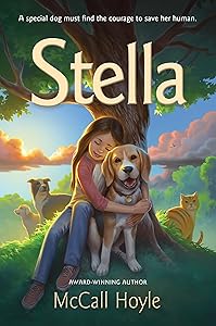 Stella | 14 State Award Nominations - Best Book of the Year (Best Friends Dog Tales) by McCall Hoyle