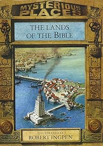 The Lands of the Bible (Mysterious Places)