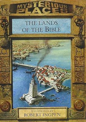 The Lands of the Bible (Mysterious Places)