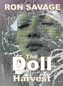 The Doll Harvest by Ron Savage