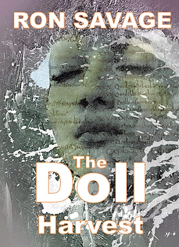 The Doll Harvest by Ron Savage