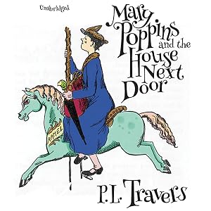 Mary Poppins and the House Next Door: The Mary Poppins Series, Book 8 by Sophie Thompson