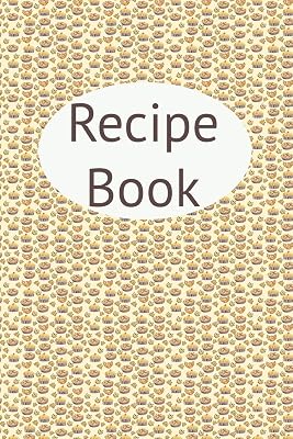 Recipe Book: Blank Recipe Book to Write In. Matte Soft Cover Ideal for Keen Cooks to Capture Heritage Family and Loved Recipes