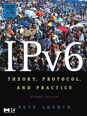 IPv6: Theory, Protocol, and Practice (The Morgan Kaufmann Series in Networking)