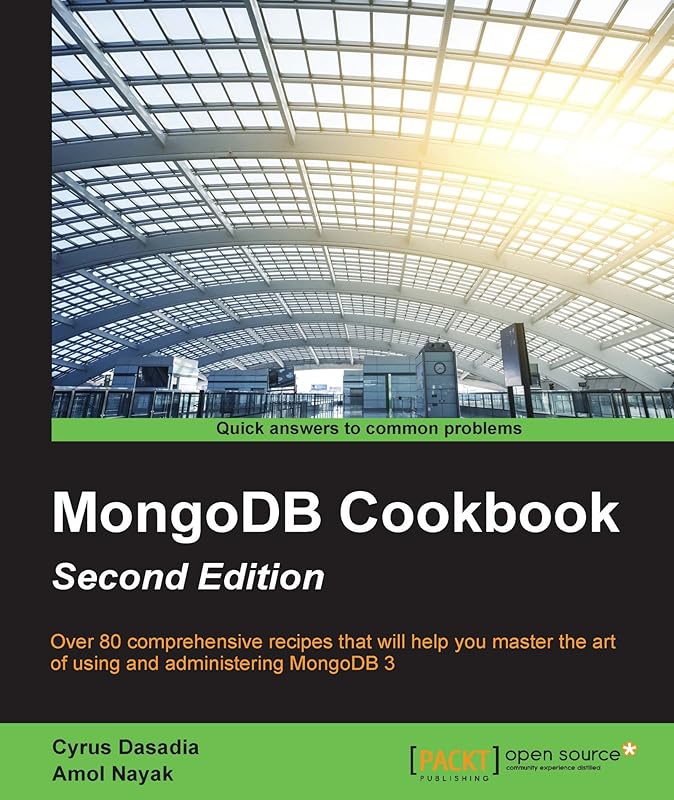 MongoDB Cookbook - Second Edition by Cyrus Dasadia