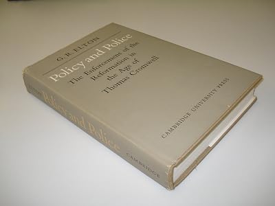 Policy and Police: The Enforcement of the Reformation in the Age of Thomas Cromwell