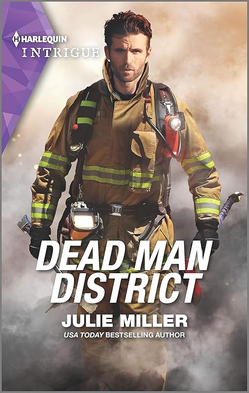 Dead Man District (The Taylor Clan: Firehouse 13 Book 2) by Julie Miller