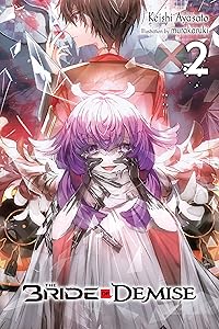 The Bride of Demise, Vol. 2 (The Bride of Demise, 2) by Keishi Ayasato