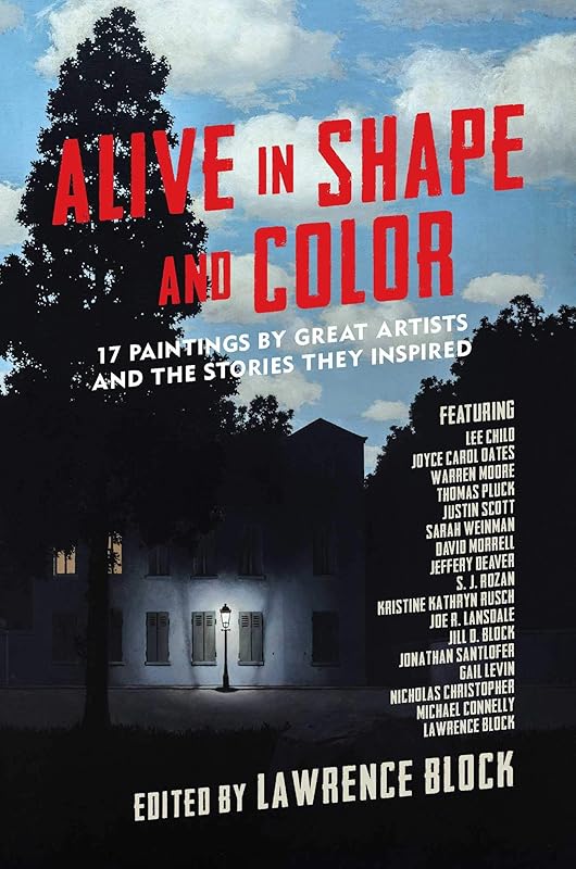 Alive in Shape and Color: 17 Paintings by Great Artists and the Stories They Inspired by Lawrence Block