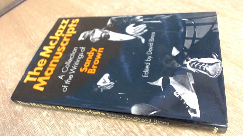 The McJazz manuscripts: A collection of the writings of Sandy Brown by Sandy Brown