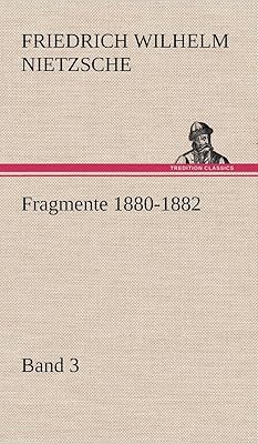 Fragmente 1880-1882, Band 3 (German Edition)