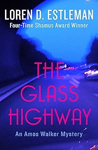 The Glass Highway (Amos Walker Novels Book 4)