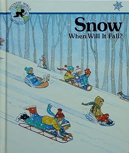 Snow: When Will It Fall? (Discovery World Series)
