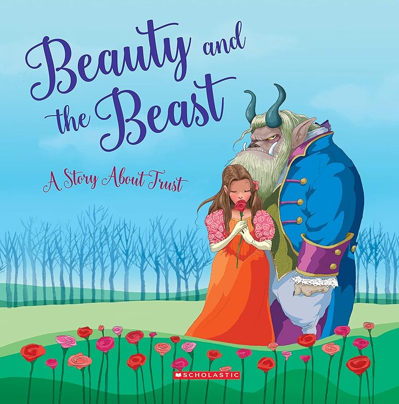 Beauty and the Beast: A Story About Trust (Tales to Grow By) by Meredith Rusu