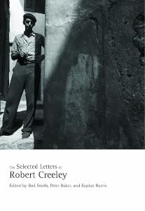The Selected Letters of Robert Creeley by Robert Creeley