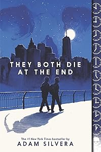They Both Die at the End (They Both Die at the End Series, 1) by Adam Silvera