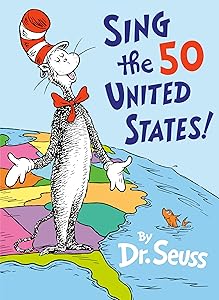 Sing the 50 United States! (Classic Seuss) by Dr. Seuss
