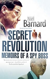 Secret Revolution: Memoirs Of A Spy Boss by Niel Barnard