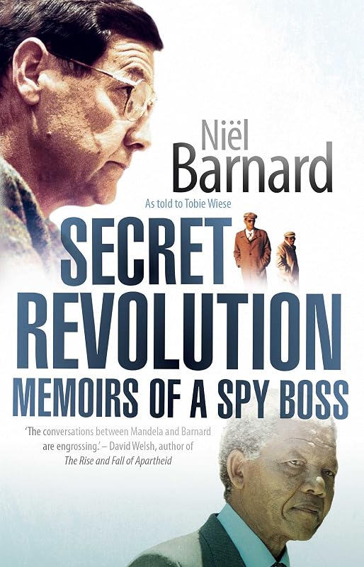 Secret Revolution: Memoirs Of A Spy Boss by Niel Barnard