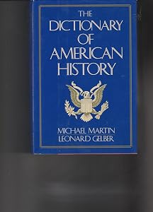 Dictionary of American History: With the Complete Text of the Constitution of the United States
