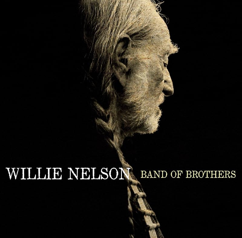 Band of Brothers by Willie Nelson