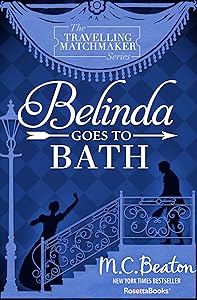 Belinda Goes to Bath (The Travelling Matchmaker Series)
