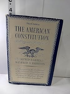 The American Constitution;: Its Origins and Development by Alfred H. Kelly
