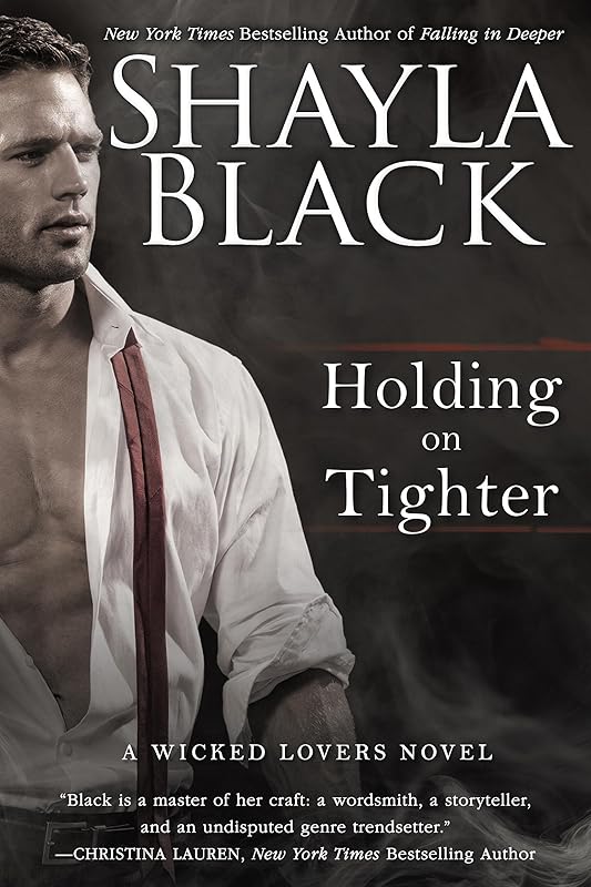 Holding on Tighter (A Wicked Lovers Novel Book 12) by Shayla Black