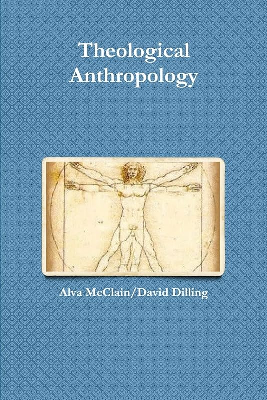 Theological Anthropology by David Dilling
