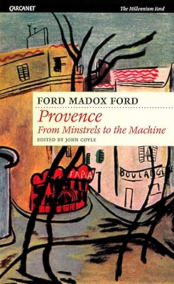 Provence: From Minstrels to the Machine (Millennium Ford)