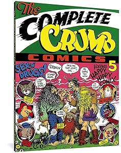 The Complete Crumb Comics Vol. 5: Happy Hippy Comix