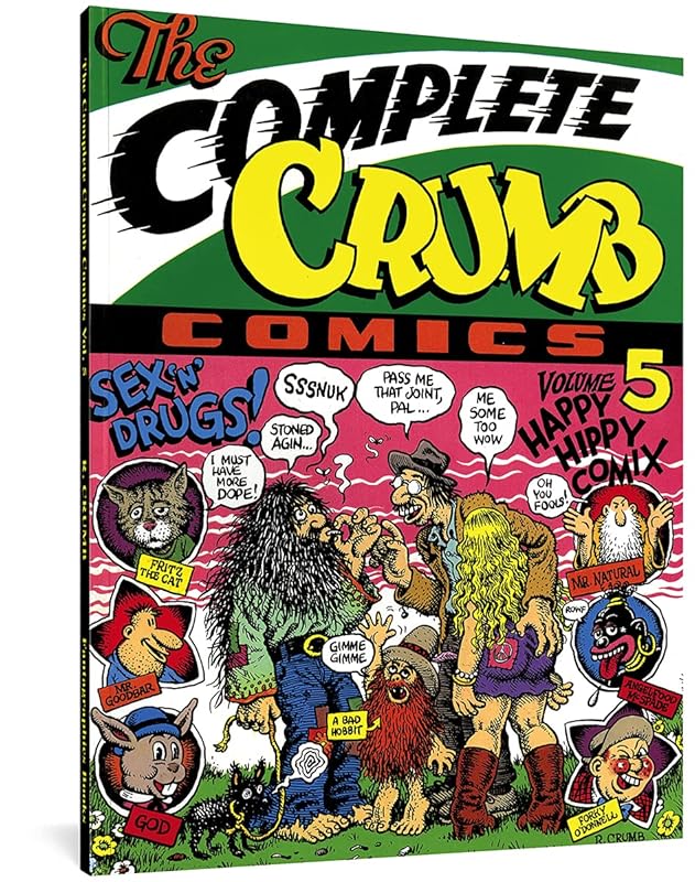 The Complete Crumb Comics Vol. 5: Happy Hippy Comix by Robert Crumb
