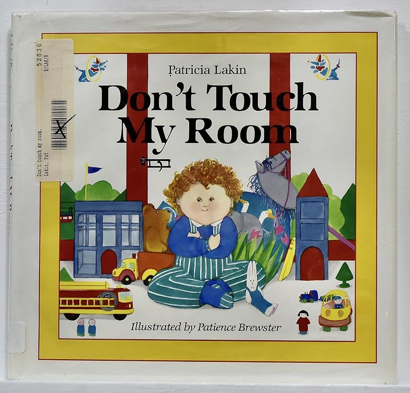 Don't Touch My Room by Patricia Lakin