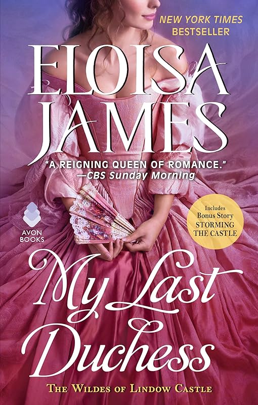 My Last Duchess (The Wildes of Lindow Castle Book 6) by Eloisa James