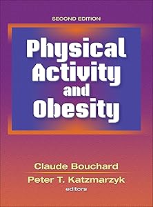 Physical Activity and Obesity by Claude Bouchard