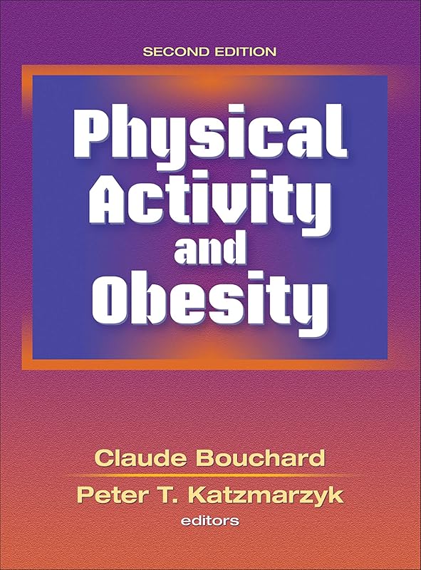 Physical Activity and Obesity by Claude Bouchard