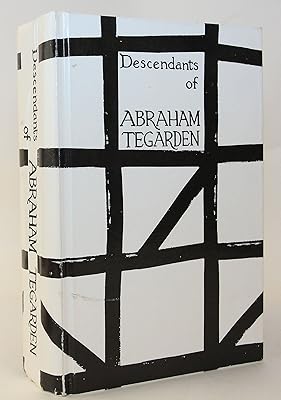 Genealogy and biographical sketches of descendants of Abraham Tegarden from arrival in America, including European background