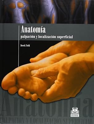 ANATOMÍA. Palpación y localización superficial (Color) (Spanish Edition)