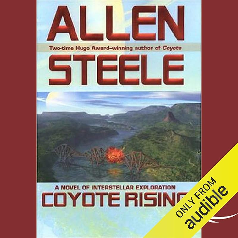 Coyote Rising: A Novel of Interstellar Revolution by Allen Steele