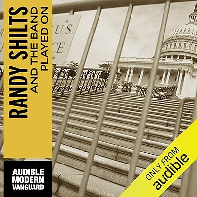 And the Band Played On: Politics, People, and the AIDS Epidemic