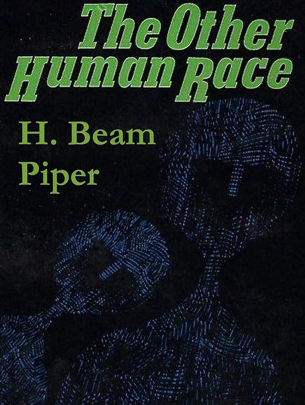 The Other Human Race (Fuzzy Sapiens) by H. Beam Piper