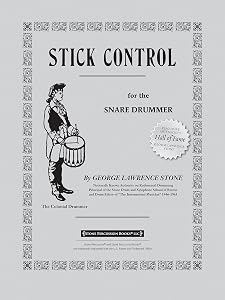 Stick Control: For the Snare Drummer by George Lawrence Stone