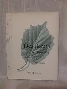 The Desiderata of Happiness: A Collection of Philosophical Poems by Max Ehrmann