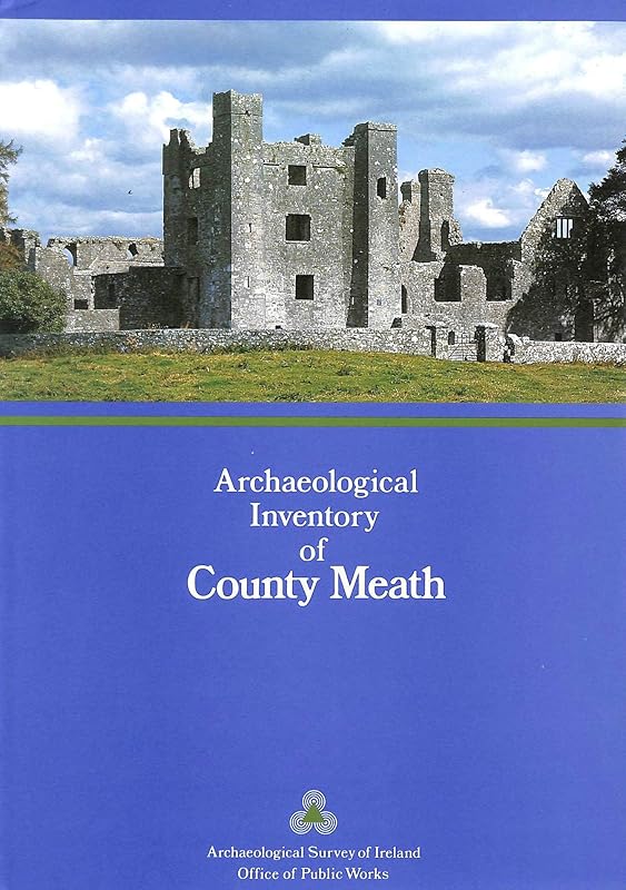 Archaeological inventory of County Meath by Michael Moore
