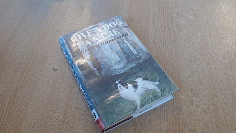 Give a Dog a Name (Portway Large Print Books) by Gerald Hammond